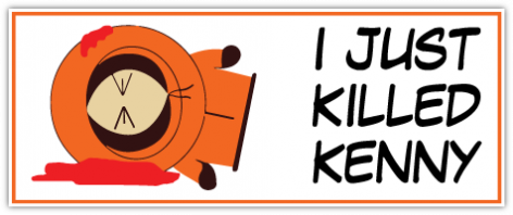 Just killed Kenny