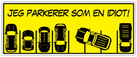 Parkerer som en idiot